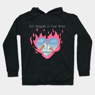 Hot Seagulls in Your Area flame shirt Hoodie